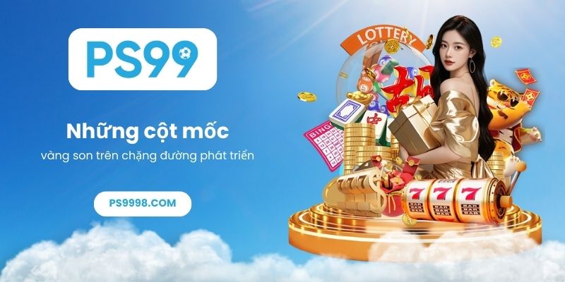 Những cột mốc vàng son trên chặng đường phát triển