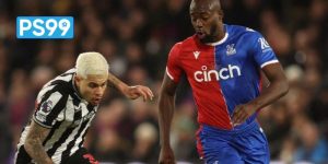 PS99 nhận định Newcastle vs Crystal Palace Chích chòe bay cao tại tổ ấm