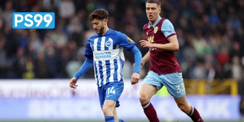PS99 soi kèo Brighton vs Burnley Mòng Biển bay cao hay Claret sập hầm